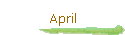 April