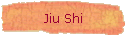 Jiu Shi