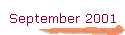 September 2001