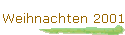 Weihnachten 2001
